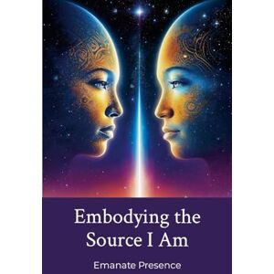 Smith, Gary Esia I: Embodying the Source I Am: A Journey from Seeker to Seeder Smith, Gary Esia I: Embodying the Source I Am: A Journey from Seeker to Seeder