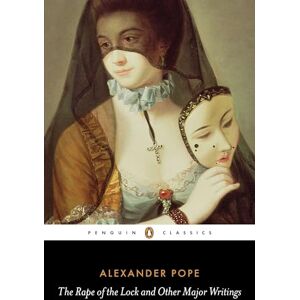 Pope, Alexander The Rape of the Lock and Other Major Writings (Penguin Classics) Pope, Alexander The Rape of the Lock and Other Major Writings (Penguin Classics)