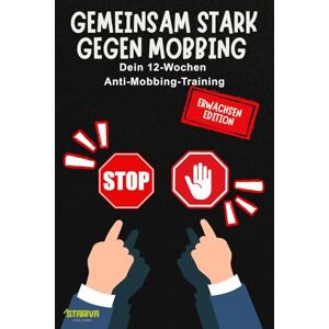 Zimmer, Johann Gemeinsam Stark gegen Mobbing Schluss mit Lustig: Das 12-Wochen-Training für Erwachsene Zimmer, Johann Gemeinsam Stark gegen Mobbing Schluss mit Lustig: Das 12-Wochen-Training für Erwachsene