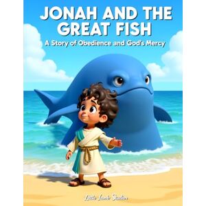 Studios, Little Lamb Jonah and the Great Fish: A Story of Obedience and God’s Mercy: A Heartwarming Bible Story About Trusting God’s Plan (Faith-Filled Adventures) Studios, Little Lamb Jonah and the Great Fish: A Story of Obedience and God’s Mercy: A Heartwarming Bible Story About Trusting God’s Plan (Faith-Filled Adventures)