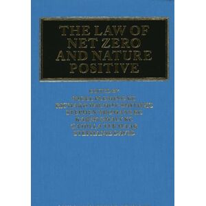 The Law of Net Zero and Nature Positive The Law of Net Zero and Nature Positive