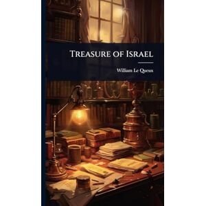 Le Queux, William Treasure of Israel Le Queux, William Treasure of Israel