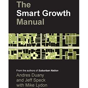 DUANY The Smart Growth Manual (P/L CUSTOM SCORING SURVEY) DUANY The Smart Growth Manual (P/L CUSTOM SCORING SURVEY)