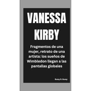 B. Bussy, Bussy VANESSA KIRBY: Fragmentos de una mujer, retrato de una artista: los sueños de Wimbledon llegan a las pantallas globales B. Bussy, Bussy VANESSA KIRBY: Fragmentos de una mujer, retrato de una artista: los sueños de Wimbledon llegan a las pantallas globales