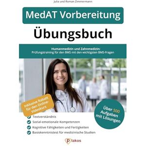 Zimmermann, Roman MedAT Vorbereitung Übungsbuch: Über 500 Aufgaben mit Lösungen zum Üben Humanmedizin und Zahnmedizin: Prüfungstraining für den BMS mit den wichtigsten BMS-Fragen Zimmermann, Roman MedAT Vorbereitung Übungsbuch: Über 500 Aufgaben mit Lösungen zum Üben Humanmedizin und Zahnmedizin: Prüfungstraining für den BMS mit den wichtigsten BMS-Fragen