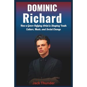 Thunder, Jack Biography of Dominic Richard (Yungblud) The Rise of a Rabel Rock star: How a Genre-Defying Artist is Shaping Youth Culture, Music, and Social Change ... of the world’s most legendary rock bands.) Thunder, Jack Biography of Dominic Richard (Yungblud) The Rise of a Rabel Rock star: How a Genre-Defying Artist is Shaping Youth Culture, Music, and Social Change ... of the world’s most legendary rock bands.)