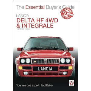 Baker, Paul Lancia Delta HF 4WD & Integrale: 1986 to 1994 (Essential Buyer's Guide) Baker, Paul Lancia Delta HF 4WD & Integrale: 1986 to 1994 (Essential Buyer's Guide)