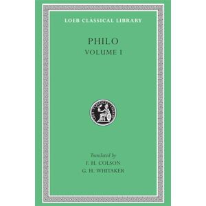 Philo, Philo On the Creation. Allegorical Interpretation of Genesis 2 and 3 (Loeb Classical Library 226) Philo, Philo On the Creation. Allegorical Interpretation of Genesis 2 and 3 (Loeb Classical Library 226)