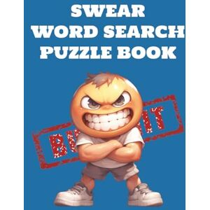K, C E Swear Word Search Puzzle Book: Swear Word Search Book with Easy-to-Read Print Featuring English Swear Words 6×9 inches 110+ pages 50+ Puzzles ... Time (Movie Word Search Puzzle Book Series) K, C E Swear Word Search Puzzle Book: Swear Word Search Book with Easy-to-Read Print Featuring English Swear Words 6×9 inches 110+ pages 50+ Puzzles ... Time (Movie Word Search Puzzle Book Series)