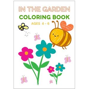 TEIXEIRA DE CARVALHO, Prof DILEANE CAMPOS In the garden: Coloring Book TEIXEIRA DE CARVALHO, Prof DILEANE CAMPOS In the garden: Coloring Book