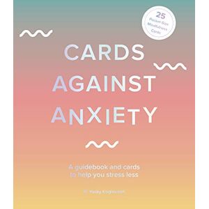 Knightsmith, Dr. Pooky Cards Against Anxiety: A Guidebook and Cards to Help You Stress Less Knightsmith, Dr. Pooky Cards Against Anxiety: A Guidebook and Cards to Help You Stress Less