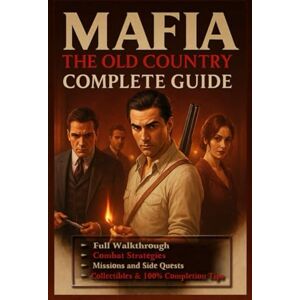 John L. Reynolds Mafia: The Old Country Complete Guide (Latest Update) Full Walkthrough, Missions, Endings, Bosses, Collectibles & 100% Completion Tips John L. Reynolds Mafia: The Old Country Complete Guide (Latest Update) Full Walkthrough, Missions, Endings, Bosses, Collectibles & 100% Completion Tips