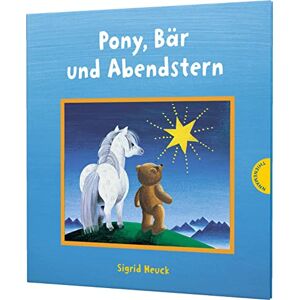 Heuck, Sigrid Pony, Bär und Abendstern: Lesen lernen mit Bildern, für Kinder ab 4 Jahren Heuck, Sigrid Pony, Bär und Abendstern: Lesen lernen mit Bildern, für Kinder ab 4 Jahren