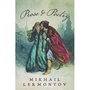 Lermontov, Mikhail Prose and Poetry of Mikhail Lermontov: A Hero of Our Time, The Demon, The Song of the Merchant Kalashnikov, Death of the Poet, The Fugitive, Mtsyri, etc. Lermontov, Mikhail Prose and Poetry of Mikhail Lermontov: A Hero of Our Time, The Demon, The Song of the Merchant Kalashnikov, Death of the Poet, The Fugitive, Mtsyri, etc.