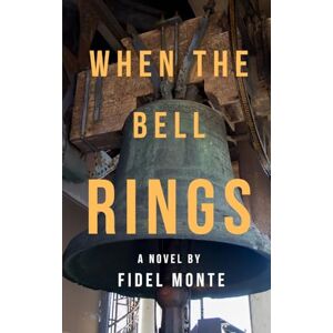 Monte, Fidel When the Bell Rings Monte, Fidel When the Bell Rings