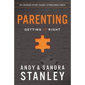 Stanley Parenting Bible Study Guide plus Streaming Video: Getting It Right Stanley Parenting Bible Study Guide plus Streaming Video: Getting It Right