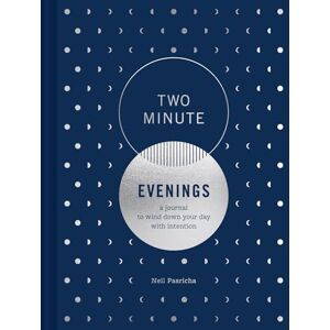 Pasricha, Neil Two Minute Evenings: A Journal to Wind Down Your Day with Intention Pasricha, Neil Two Minute Evenings: A Journal to Wind Down Your Day with Intention