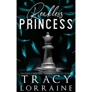 Lorraine, Tracy Reckless Princess: Special Edition Print (KNIGHT'S RIDGE EMPIRE: SPECIAL EDITION) Lorraine, Tracy Reckless Princess: Special Edition Print (KNIGHT'S RIDGE EMPIRE: SPECIAL EDITION)