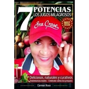 Rose, Carmen 7 Potencias: Los Jugos Milagrosos de la Sra. Crose Rose, Carmen 7 Potencias: Los Jugos Milagrosos de la Sra. Crose