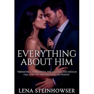 Steinhowser, Lena Everything About Him Steinhowser, Lena Everything About Him