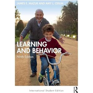 Mazur, James E. Learning and Behavior: International Student Edition Mazur, James E. Learning and Behavior: International Student Edition