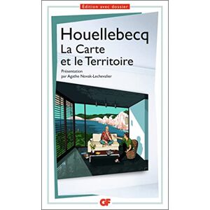 Houellebecq, Michel La carte et le territoire Houellebecq, Michel La carte et le territoire