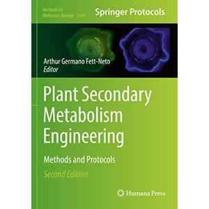 Plant Secondary Metabolism Engineering: Methods and Protocols: 2469 (Methods in Molecular Biology, 2469) Plant Secondary Metabolism Engineering: Methods and Protocols: 2469 (Methods in Molecular Biology, 2469)