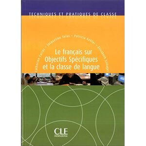 Carras, Catherine Techniques et pratiques de classe: Le francais sur objectifs specifiques et Carras, Catherine Techniques et pratiques de classe: Le francais sur objectifs specifiques et