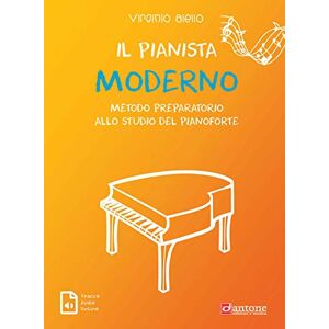 Il Pianista Moderno. Metodo Preparatorio Allo Studio Del Pianoforte Il Pianista Moderno. Metodo Preparatorio Allo Studio Del Pianoforte