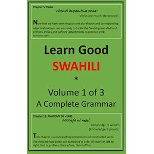 Dhalla, Zahir K. Learn Good Swahili: Volume 1 of 3: A Step-by-step Complete Grammar Dhalla, Zahir K. Learn Good Swahili: Volume 1 of 3: A Step-by-step Complete Grammar