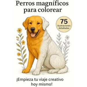 Lev, M Yann Perros magníficos para colorear: Libro de arte antiestrés para adultos (Realistic Animals) Lev, M Yann Perros magníficos para colorear: Libro de arte antiestrés para adultos (Realistic Animals)