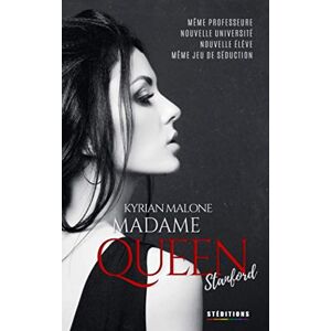 Malone, Kyrian Madame Queen, Stanford: Romance lesbienne (Queenverse Romance lesbienne / Thriller et Dark Romance) Malone, Kyrian Madame Queen, Stanford: Romance lesbienne (Queenverse Romance lesbienne / Thriller et Dark Romance)