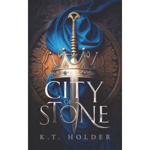 Holder, K.T. City of Stone (The City Chronicles) Holder, K.T. City of Stone (The City Chronicles)