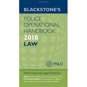 Blackstone's Police Operational Handbook 2018 Blackstone's Police Operational Handbook 2018