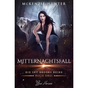 Hunter, McKenzie Mitternachtsfall: Ein paranormaler, romantischer Shifter Liebesroman: 3 (Die Sky Brooks Reihe) Hunter, McKenzie Mitternachtsfall: Ein paranormaler, romantischer Shifter Liebesroman: 3 (Die Sky Brooks Reihe)