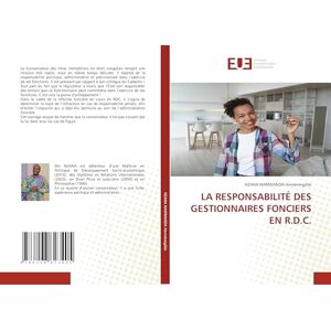 Herménégilde, NZANA NAMWANDA LA RESPONSABILITÉ DES GESTIONNAIRES FONCIERS EN R.D.C. Herménégilde, NZANA NAMWANDA LA RESPONSABILITÉ DES GESTIONNAIRES FONCIERS EN R.D.C.