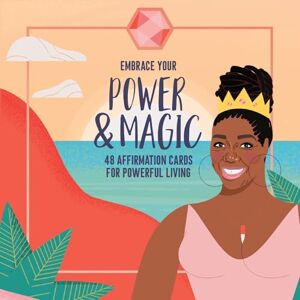 Wimbush-Polk, Peachie Embrace Your Power and Magic: 48 Affirmation Cards for Powerful Living (Inspirational Quotes for Women) Wimbush-Polk, Peachie Embrace Your Power and Magic: 48 Affirmation Cards for Powerful Living (Inspirational Quotes for Women)