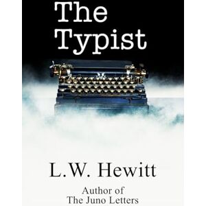 Hewitt, L.W. The Typist Hewitt, L.W. The Typist