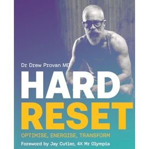 Provan, Dr Drew Hard Reset: Optimise, Energise, Transform Provan, Dr Drew Hard Reset: Optimise, Energise, Transform