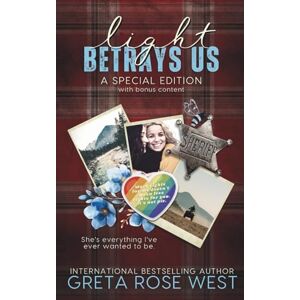 West, Greta Rose Light Betrays Us: A Wisper Dreams Special Edition (Book Four): 4 West, Greta Rose Light Betrays Us: A Wisper Dreams Special Edition (Book Four): 4