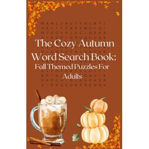 Clendenin, James The Cozy Autumn Word Search Book: Fall Themed Puzzles for Adults Clendenin, James The Cozy Autumn Word Search Book: Fall Themed Puzzles for Adults