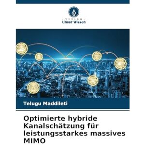 Maddileti, Telugu Optimierte hybride Kanalschätzung für leistungsstarkes massives MIMO Maddileti, Telugu Optimierte hybride Kanalschätzung für leistungsstarkes massives MIMO