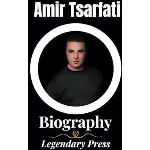 Press, Legendary Amir Tsarfati Book: Legendary Biography of the Famous Israeli Author and Bible teacher (The Author of Out of the Far North) (The Untold Tales: A Series of Biographies) Press, Legendary Amir Tsarfati Book: Legendary Biography of the Famous Israeli Author and Bible teacher (The Author of Out of the Far North) (The Untold Tales: A Series of Biographies)