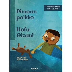 Pere, Tuula Pimeän peikko / Hofu Gizani: Bilingual Finnish-Swahili Edition of Dread in the Dark (4) Pere, Tuula Pimeän peikko / Hofu Gizani: Bilingual Finnish-Swahili Edition of Dread in the Dark (4)