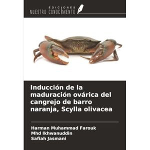 Muhammad Farouk, Harman Inducción de la maduración ovárica del cangrejo de barro naranja, Scylla olivacea Muhammad Farouk, Harman Inducción de la maduración ovárica del cangrejo de barro naranja, Scylla olivacea