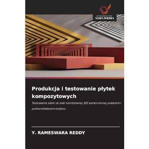 Reddy, Y Rameswara Produkcja i testowanie plytek kompozytowych: Testowanie siatki ze stali nierdzewnej 302 wzmocnionej piaskiem i politereftalanem etylenu Reddy, Y Rameswara Produkcja i testowanie plytek kompozytowych: Testowanie siatki ze stali nierdzewnej 302 wzmocnionej piaskiem i politereftalanem etylenu