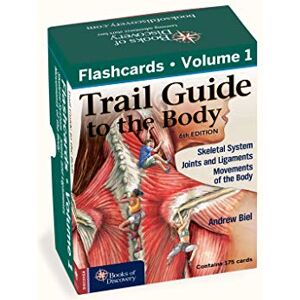 Biel, Andrew Trail Guide to the Body Flashcards Volume 1: Bones/Joints/Movements Biel, Andrew Trail Guide to the Body Flashcards Volume 1: Bones/Joints/Movements