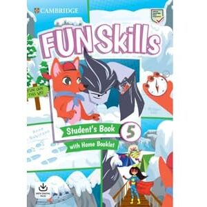 Kelly, Bridget Fun Skills Level 5 Student's Book and Home Booklet with Online Activities Kelly, Bridget Fun Skills Level 5 Student's Book and Home Booklet with Online Activities