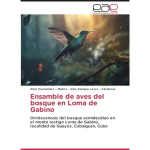 Hernandez - Muñoz, Abel Ensamble de aves del bosque en Loma de Gabino: Ornitocenosis del bosque semideciduo en el monte testigo Loma de Gabino, localidad de Guayos, Cabaiguan, Cuba Hernandez - Muñoz, Abel Ensamble de aves del bosque en Loma de Gabino: Ornitocenosis del bosque semideciduo en el monte testigo Loma de Gabino, localidad de Guayos, Cabaiguan, Cuba