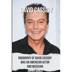 b. Rochelle, Chaffin David Cassidy: Biography of David Cassidy was an American actor and musician, best known for playing Keith Partridge on The Partridge Family. b. Rochelle, Chaffin David Cassidy: Biography of David Cassidy was an American actor and musician, best known for playing Keith Partridge on The Partridge Family.
